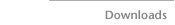 Downloads